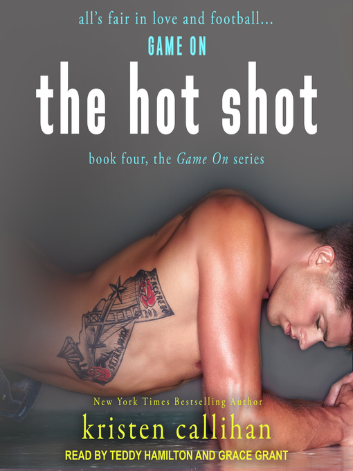 Title details for The Hot Shot by Kristen Callihan - Available